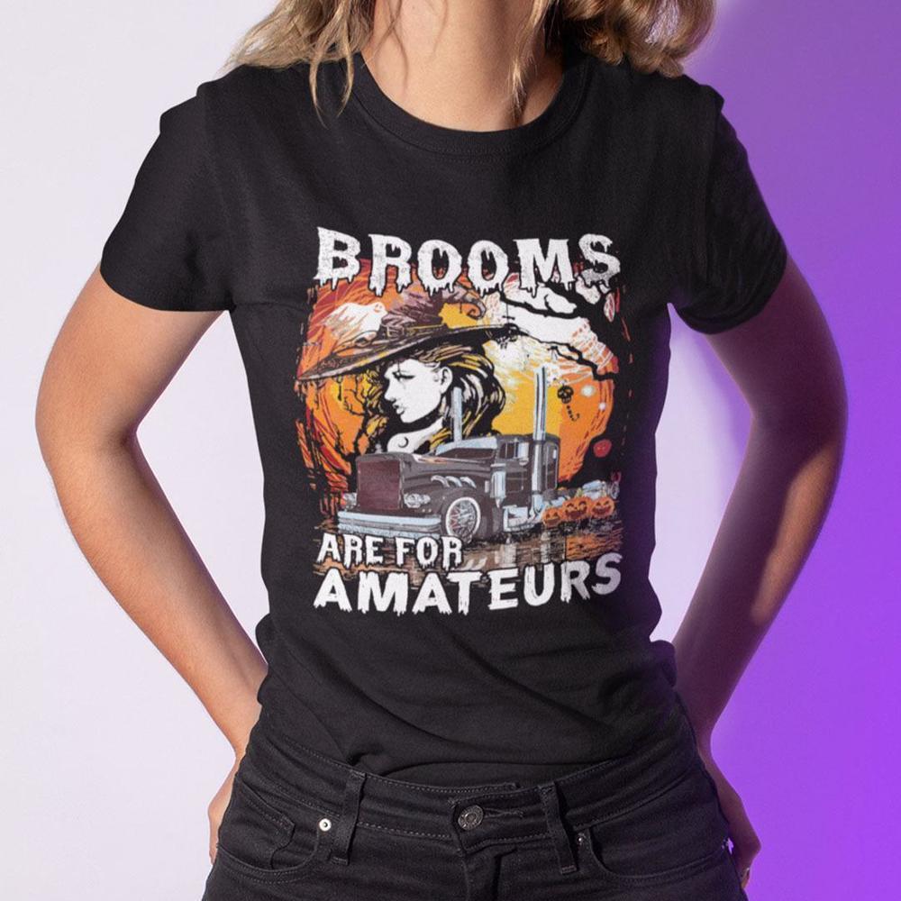 Brooms Are For Amateurs Witch Shirt Halloween - Picture 1 of 4